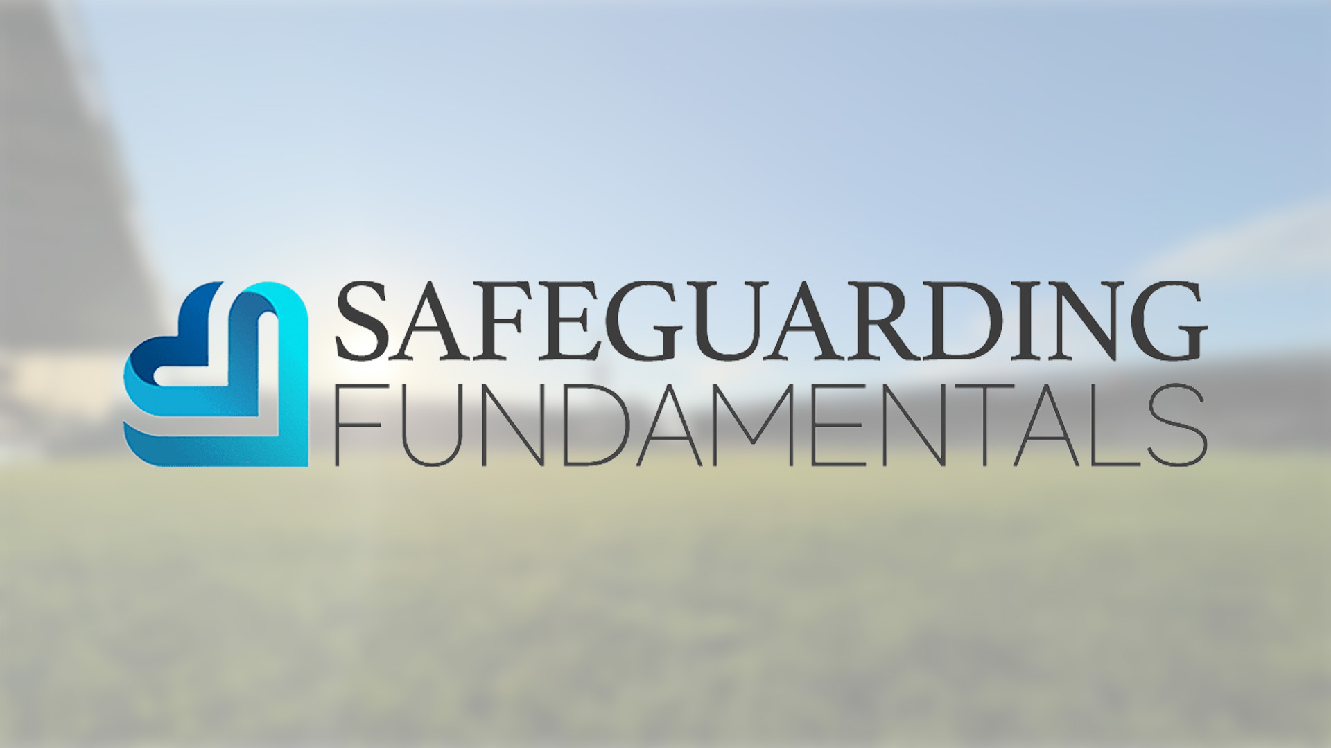 Safeguarding Fundamentals