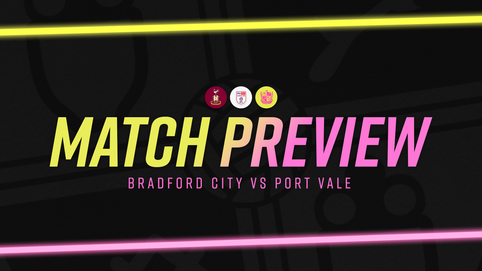Match Preview Bradford City vs Port Vale Port Vale FC
